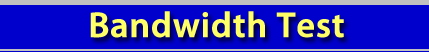 Test Your Bandwidth