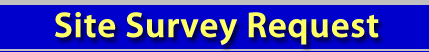 Site Survey Request